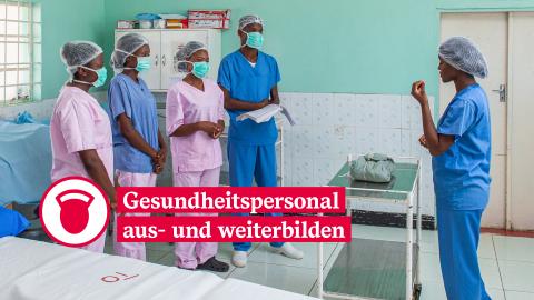 Gesundheitspersonal aus- und weiterbilden